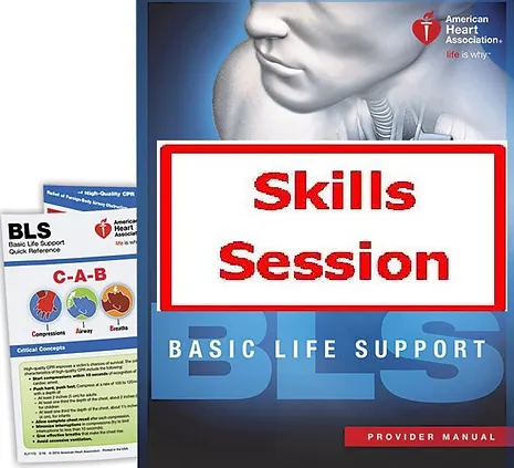 BLS - SKILLS SESSION & TEST ONLY